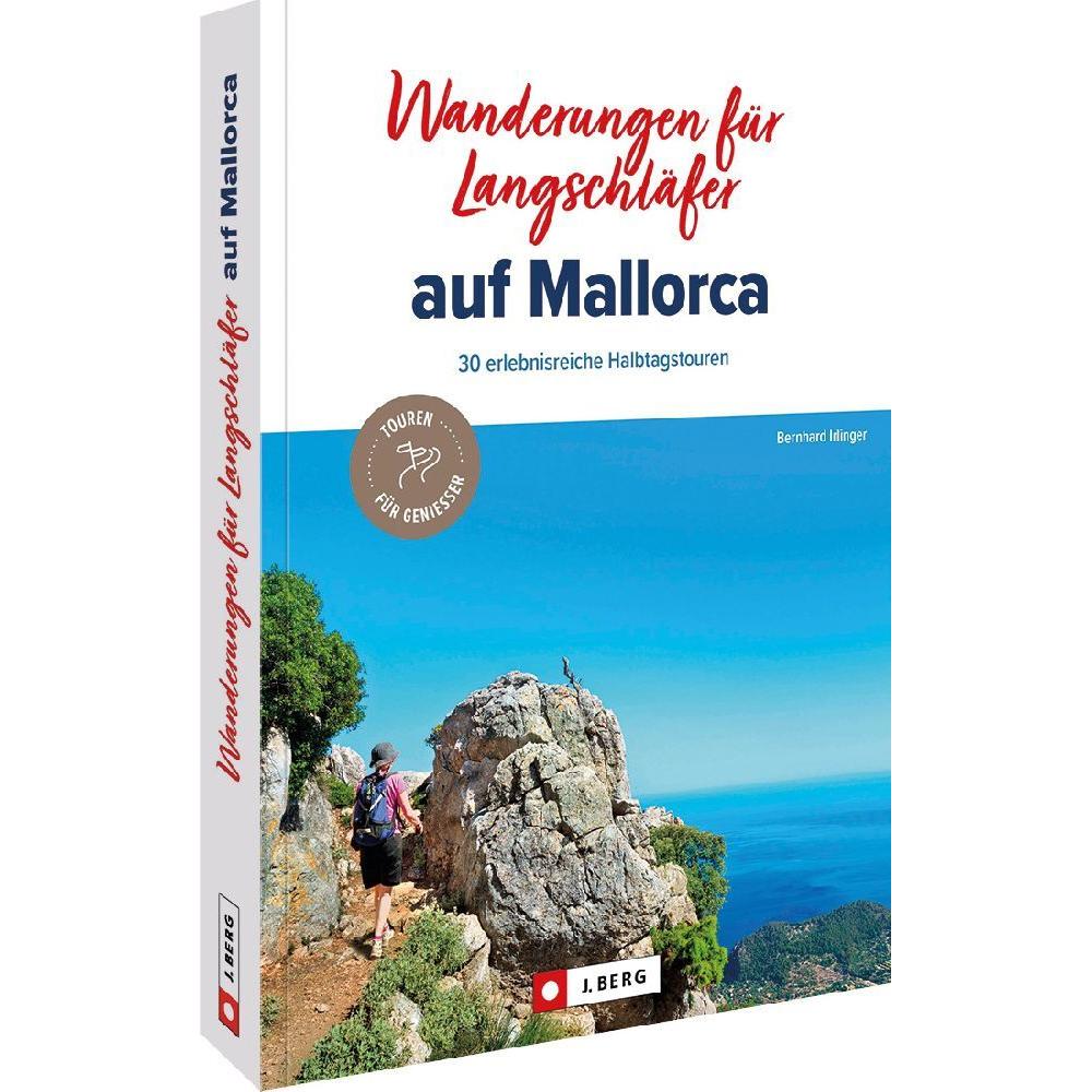 Wanderungen für Langschläfer auf Mallorca, Ratgeber von Bernhard Irlinger