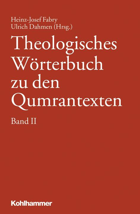 Produktbild Theologisches Wörterbuch zu den Qumrantexten. Band 2 (Deutsch, Heinz-Josef Fabry, Ulrich Dahmen, 2013)