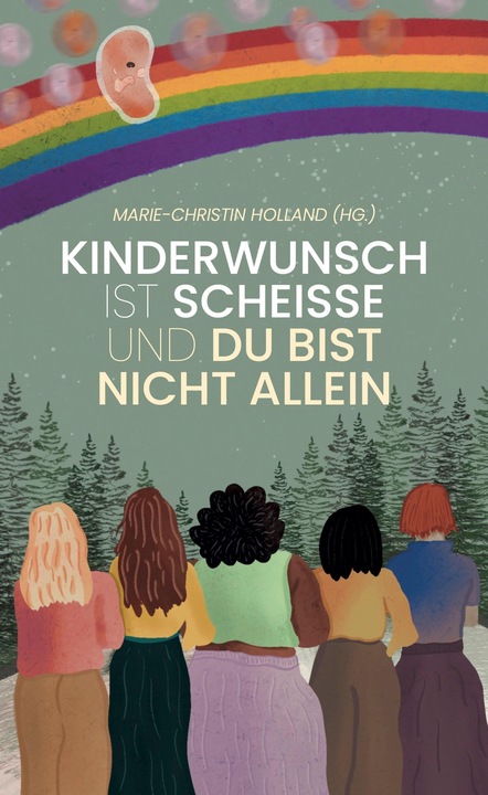 Produktbild Kinderwunsch ist scheisse und du bist nicht allein (Deutsch, Marie-Christin Holland, 2024)