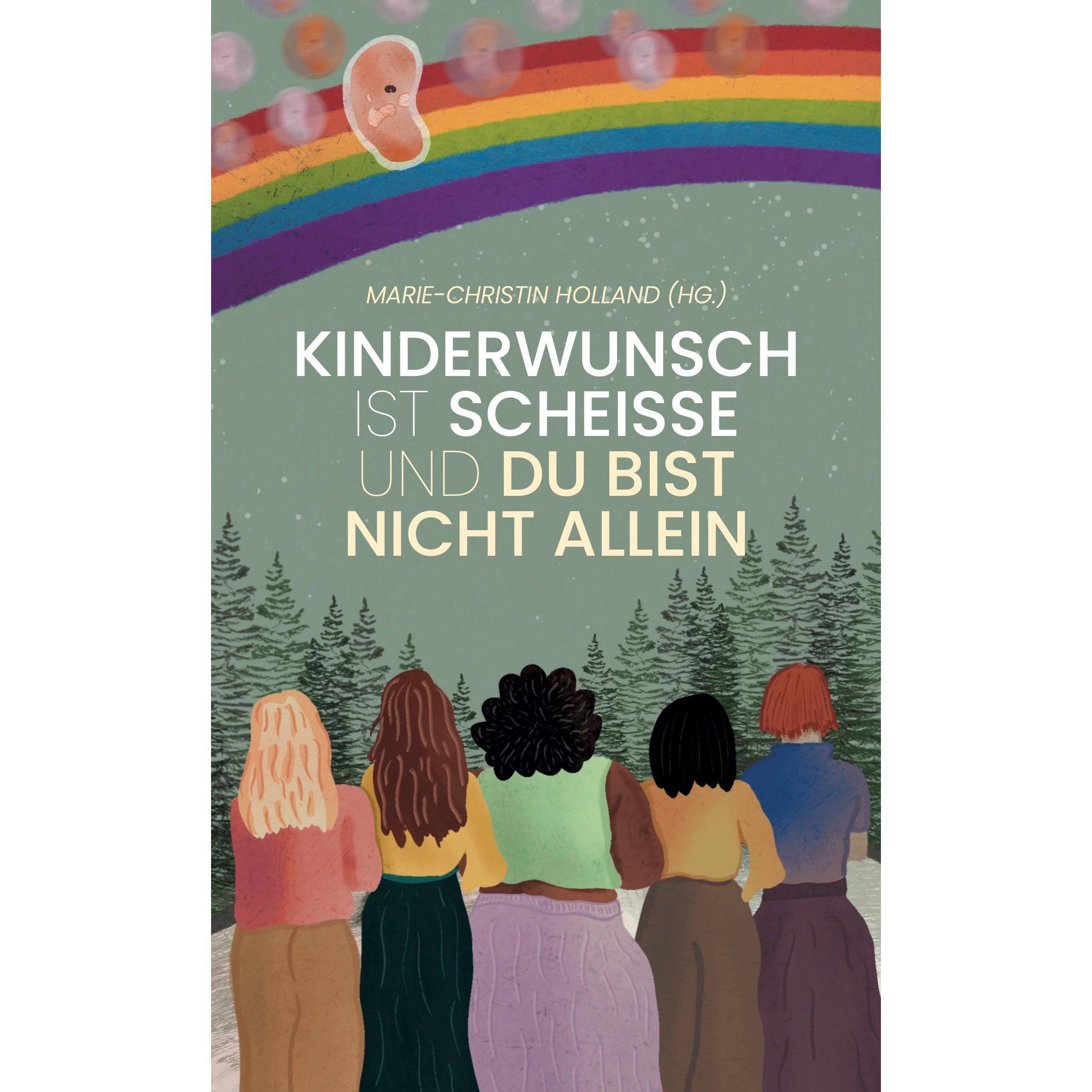 Kinderwunsch ist scheisse und du bist nicht allein, Belletristik von Marie-Christin Holland