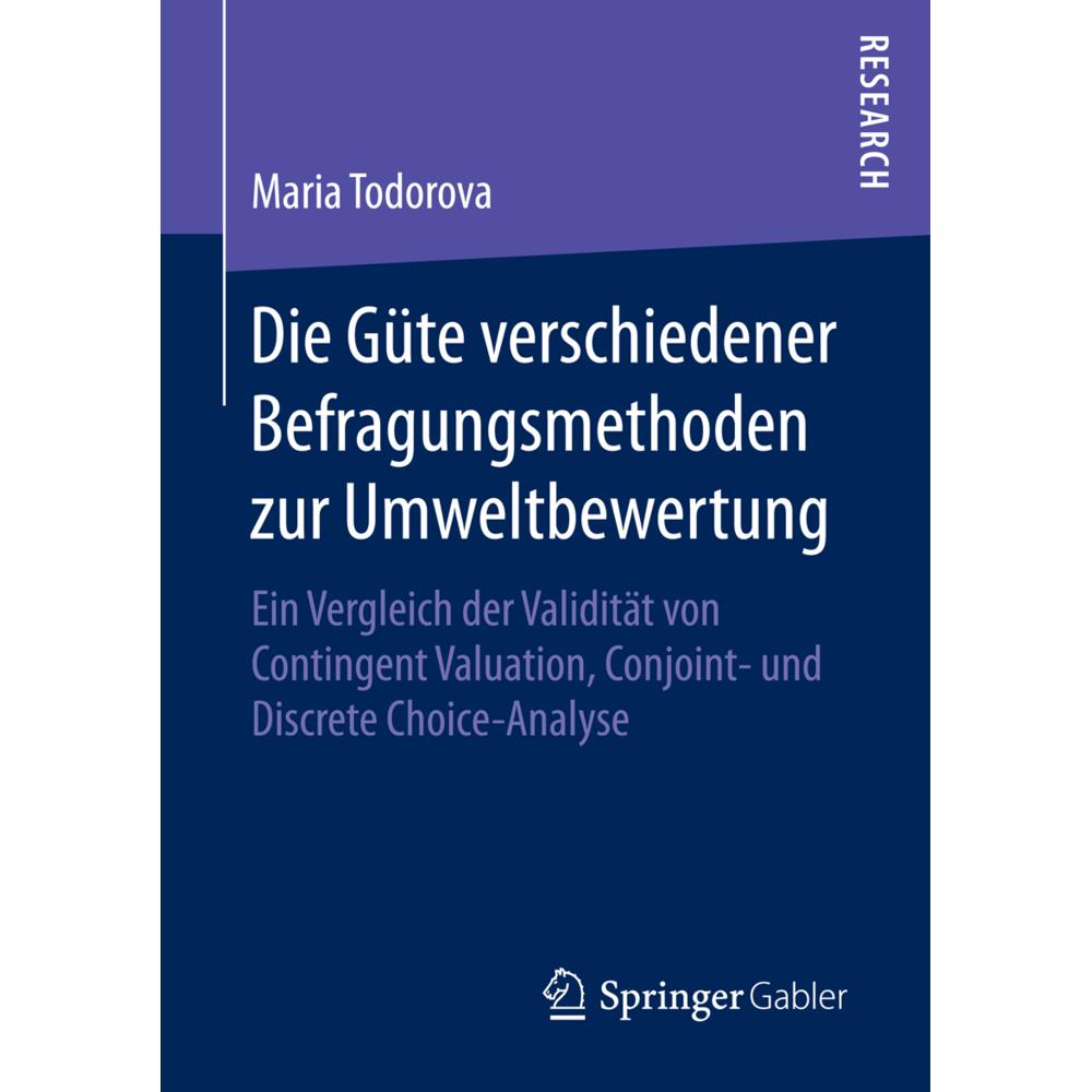 Die Güte verschiedener Befragungsmethoden zur Umweltbewertung, Fachbücher von Maria Todorova