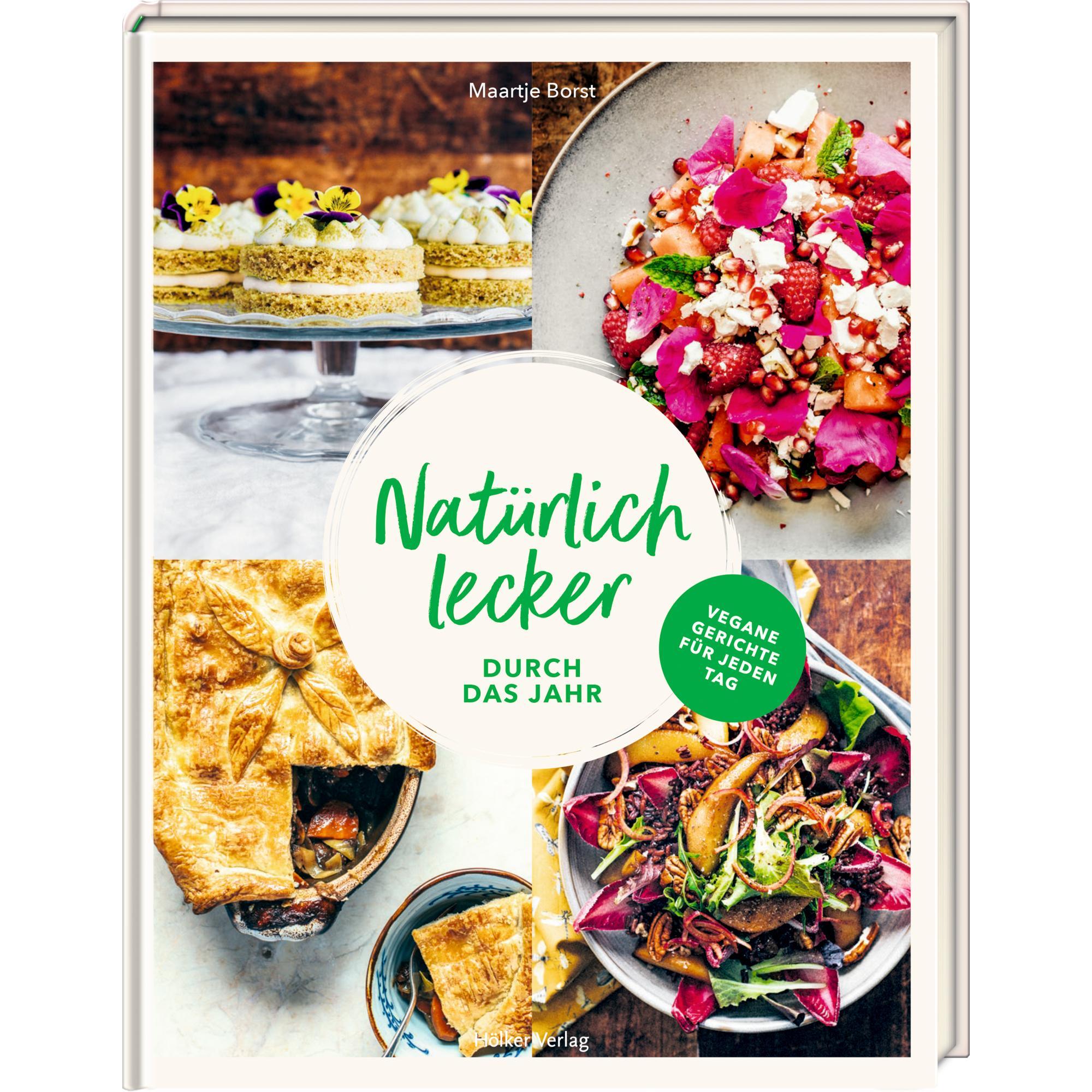 Natürlich lecker durch das Jahr, Ratgeber von Lisette Kreischer, Maartje Borst