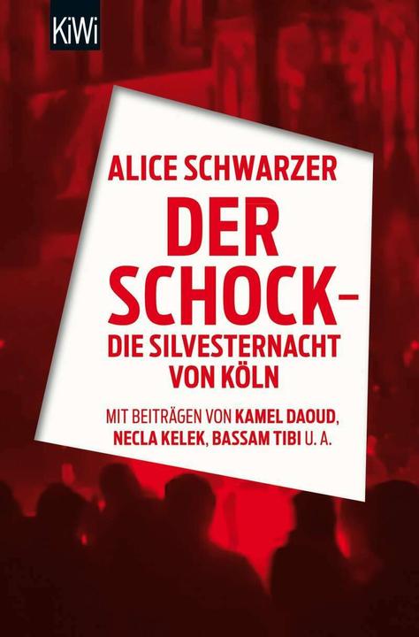 Produktbild Der Schock - die Silvesternacht in Köln (Deutsch, Alice Schwarzer, 2016)