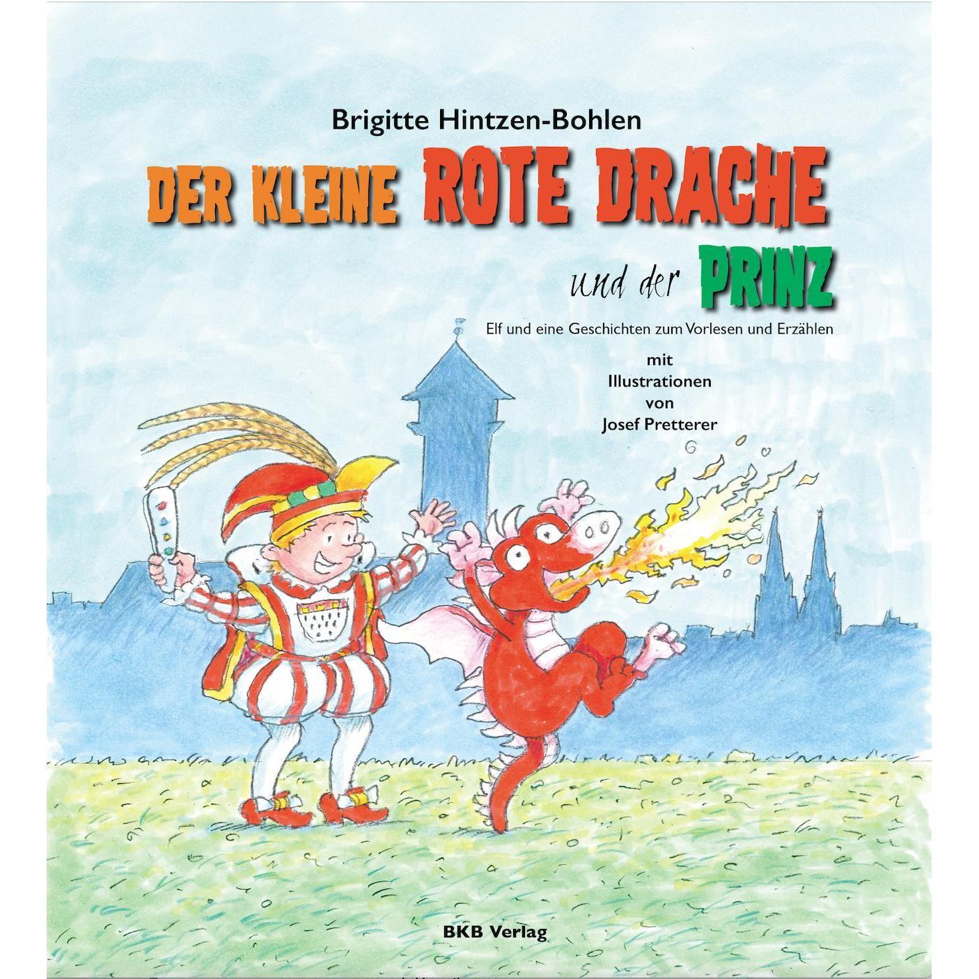 Der kleine rote Drache und der Prinz, Kinderbücher von Brigitte Hintzen-Bohlen-Bohlen