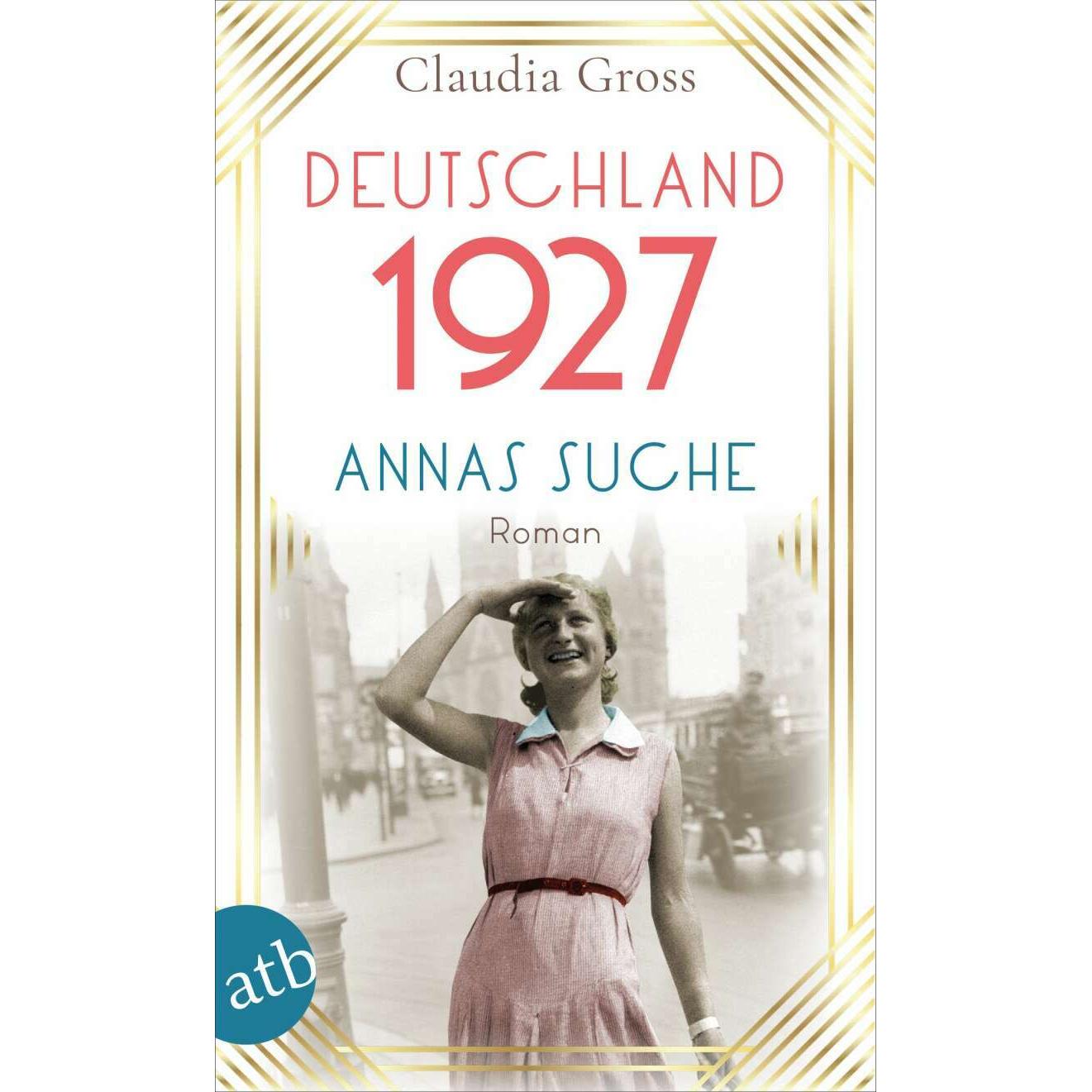 Thumbnail - Deutschland 1927, Belletristik von Claudia Gross