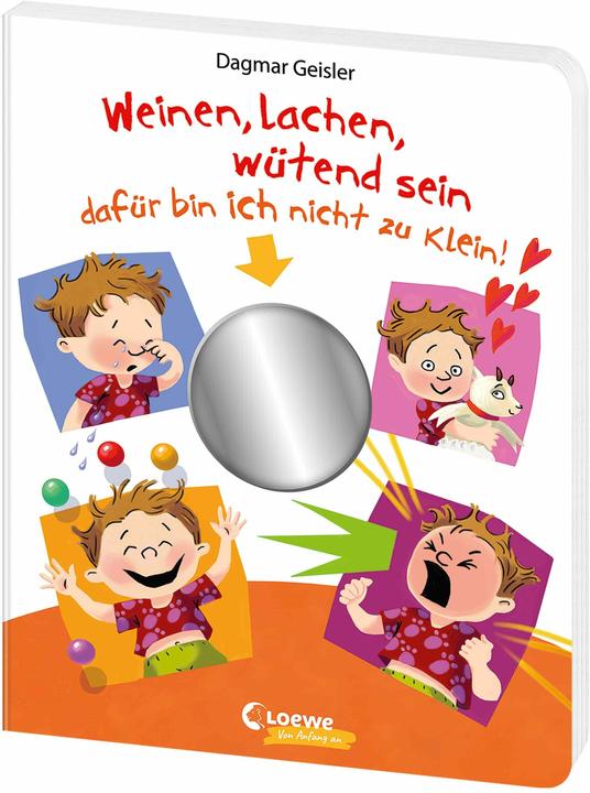 Produktbild Loewe Weinen, lachen, wütend sein - dafür bin ich nicht zu klein! (Deutsch, Dagmar, Geisler, 2024)