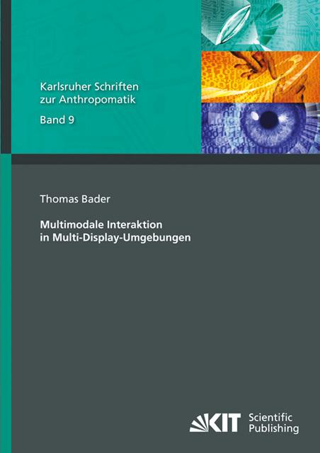 Actual product image Multimodale Interaktion in Multi-Display-Umgebungen (German, Thomas Bader, 2012)
