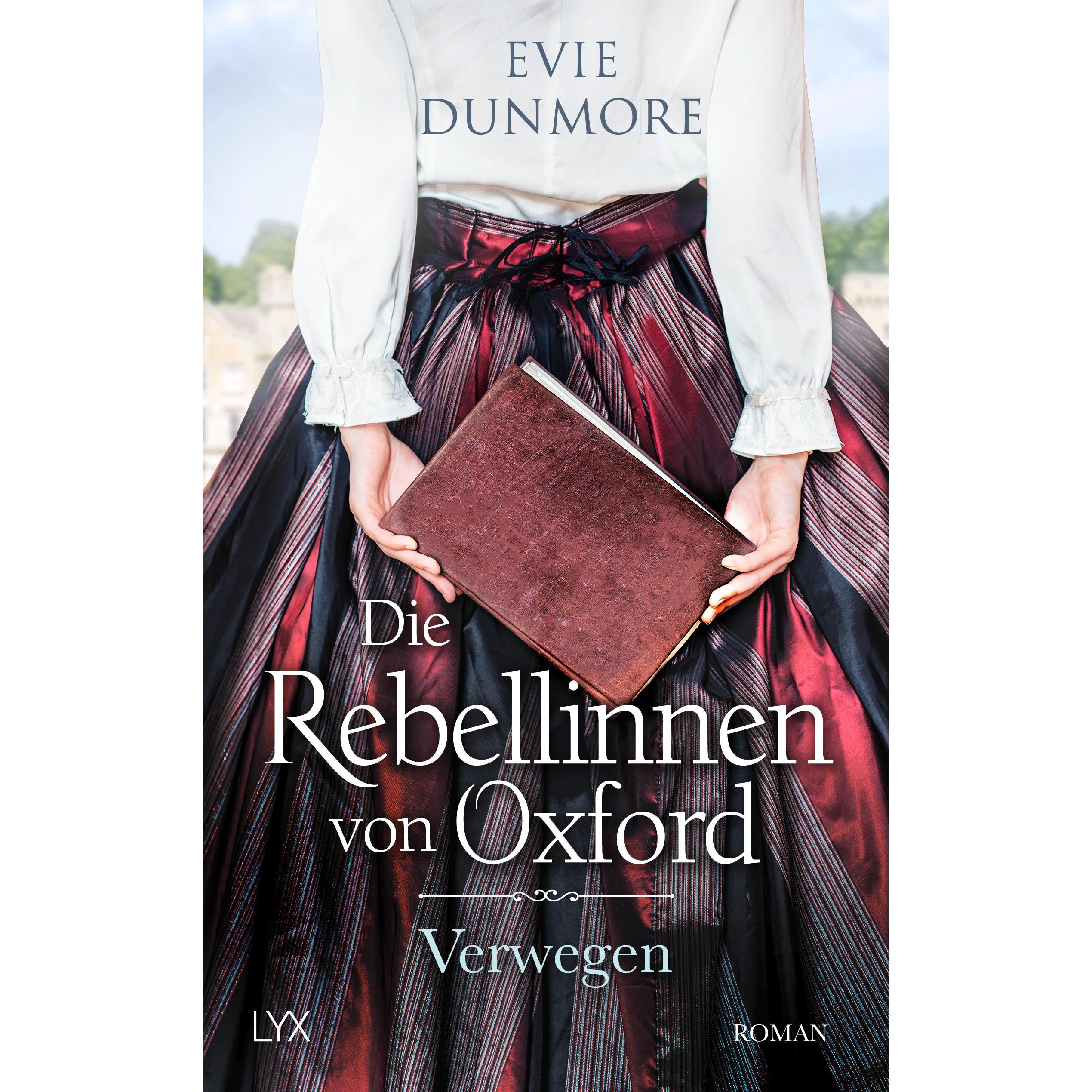 Die Rebellinnen von Oxford - Verwegen, Belletristik von Evie Dunmore
