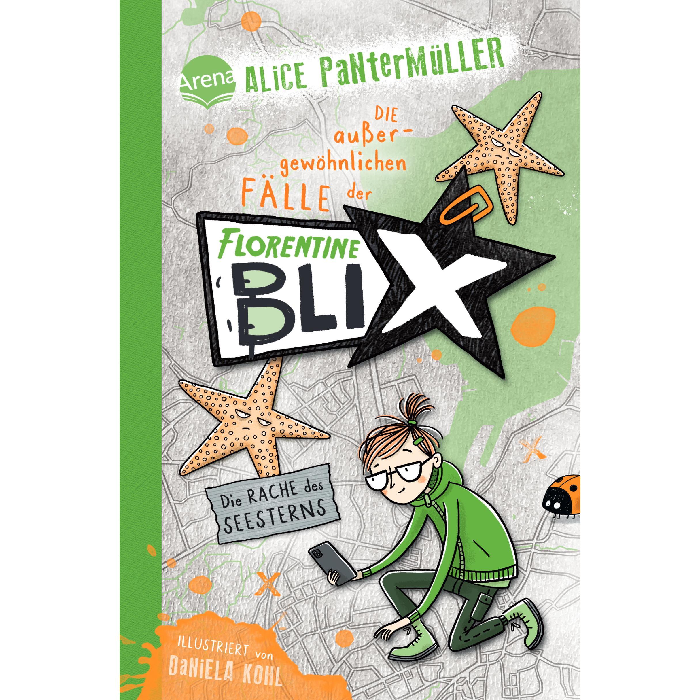 Florentine Blix (3). Die Rache des Seesterns, Kinderbücher von Alice Pantermüller