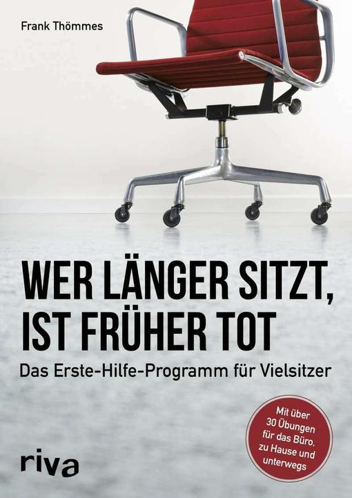 Produktbild Wer länger sitzt, ist früher tot (Deutsch, Frank Thömmes, 2017)