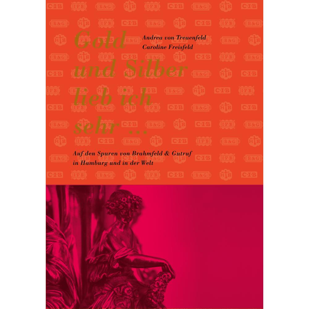 Treuenfels:Gold und Silber lieb ich, Sachbücher von Andrea von Treuenfeld, Caroline Freisfeld