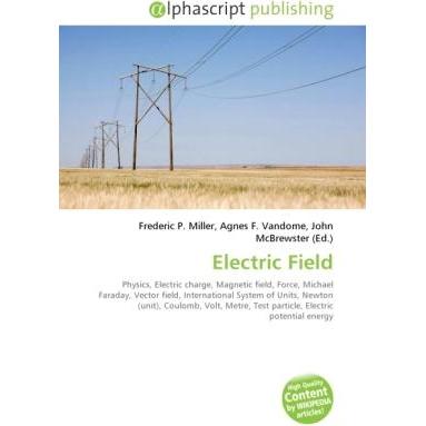 Electric Field, Fachbücher von Agnes F. Vandome, Frederic P. Miller, John McBrewster