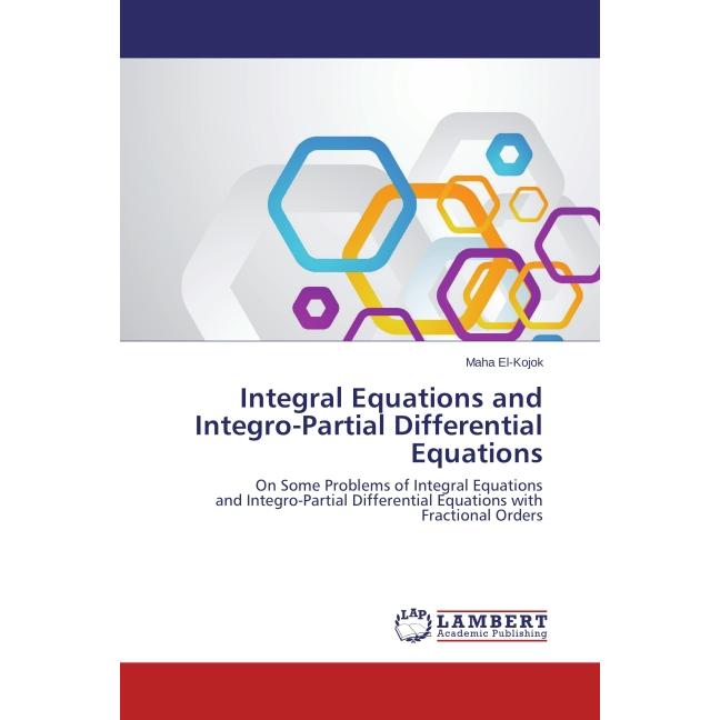 Integral Equations and Integro-Partial Differential Equations, Fachbücher
