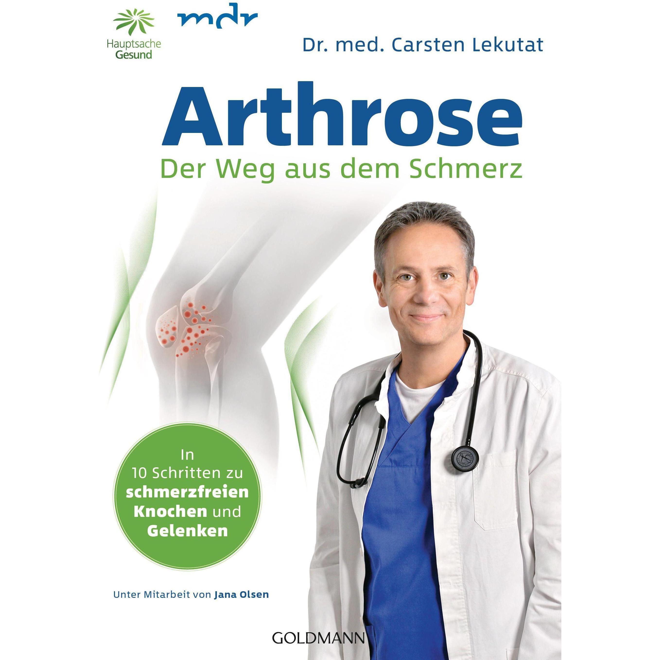 Arthrose - Der Weg aus dem Schmerz, Ratgeber von Carsten Lekutat