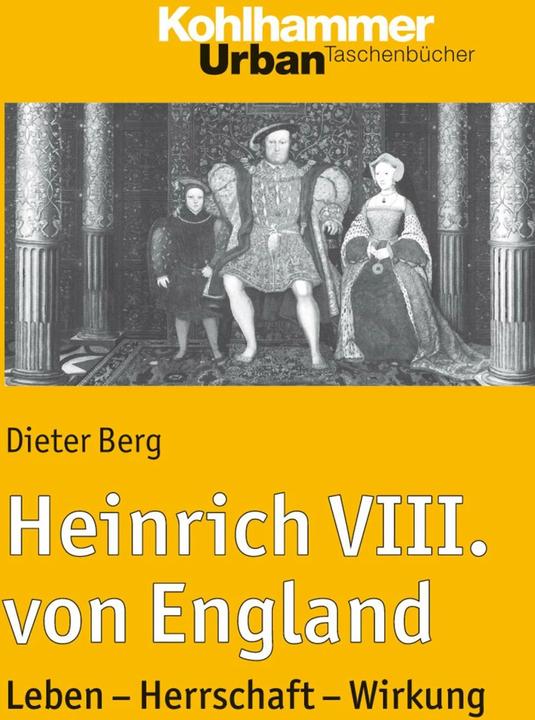 Produktbild Heinrich VIII. von England (Deutsch, Dieter Berg, 2013)