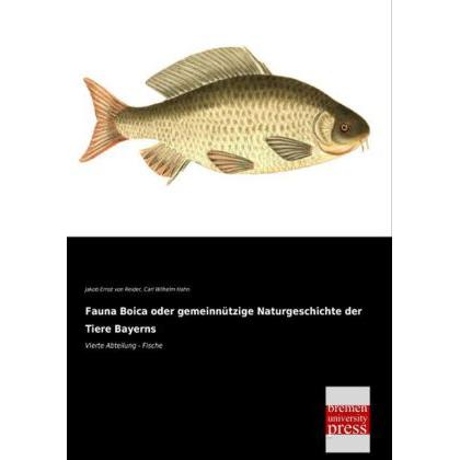 Fauna Boica oder gemeinnützige Naturgeschichte der Tiere Bayerns, Fachbücher von Carl W. Hahn, Jakob Ernst von Reider