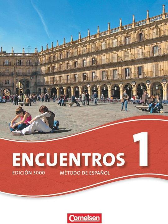 Produktbild Encuentros 1. Edición 3000. Schülerbuch (Deutsch, Spanisch, Amann-Marn, Araceliua, Jochen/Vicentelvarez, Sara/Schleyer, 2010)