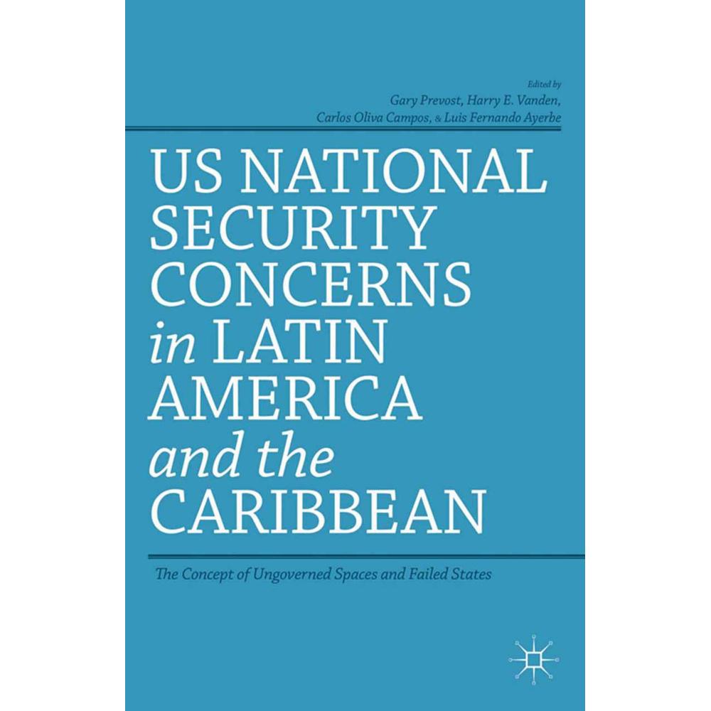 US National Security Concerns in Latin America and the Caribbean, Fachbücher von G. Prevost, C. Campos, H. Vanden