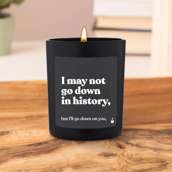 Productafbeelding Chatty Candles Geurkaars Woody Ik ga misschien niet de geschiedenis in, maar ik ga wel de geschiedenis in met jou.