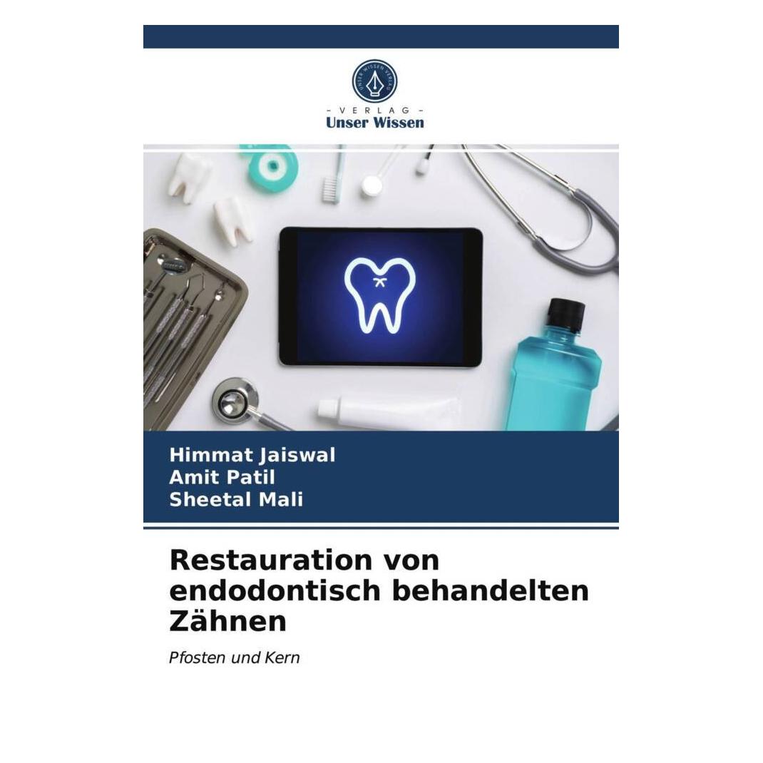 Unser Wissen Restauration von endodontisch behandelten Zähnen (56192212)