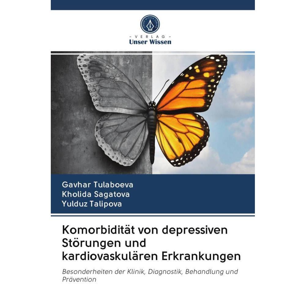 Komorbidität von depressiven Störungen und kardiovaskulären Erkrankungen, Fachbücher von Yulduz Talipova, Kholida Sagato...