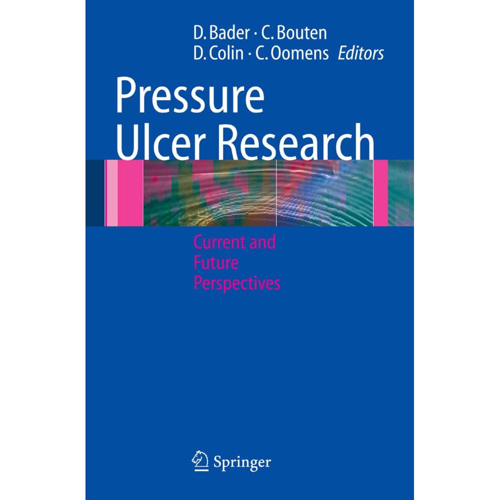 Pressure Ulcer Research, Fachbücher von Cees W.J. Oomens, Dan L. Bader, Carlijn V.C. Bouten, Denis Colin
