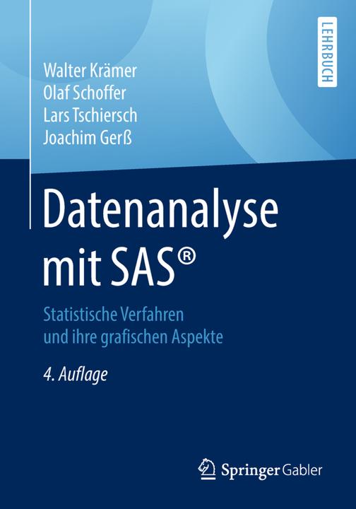 Produktbild Datenanalyse mit SAS® (Deutsch, Joachim Gerss, Lars Tschiersch, Olaf Schoffer, Walter Krämer, 2018)
