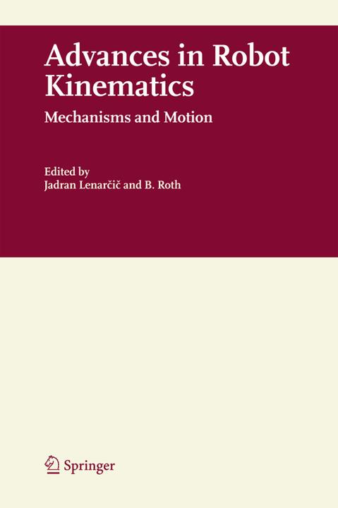 Advances in Robot Kinematics (B. Roth, Jadran Lenarcic, 2010)