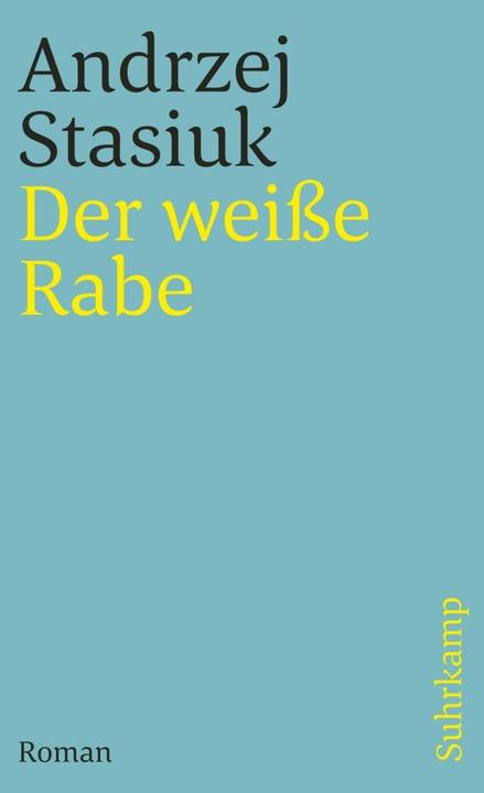 Produktbild Der weisse Rabe (Deutsch, Andrzej Stasiuk, 2011)