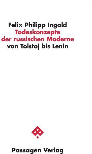 Produktbild Todeskonzepte der russischen Moderne (Deutsch, Felix Philipp Ingold, 2017)