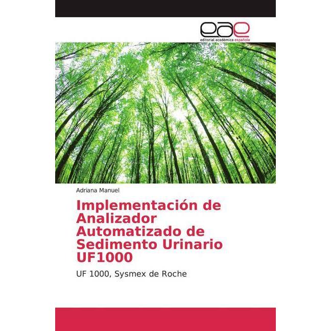 Implementación de Analizador Automatizado de Sedimento Urinario UF1000, Fachbücher von Adriana Manuel