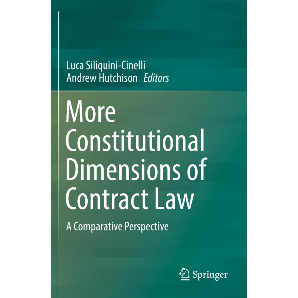 More Constitutional Dimensions of Contract Law, Fachbücher von Luca Siliquini-Cinelli, Andrew Hutchison