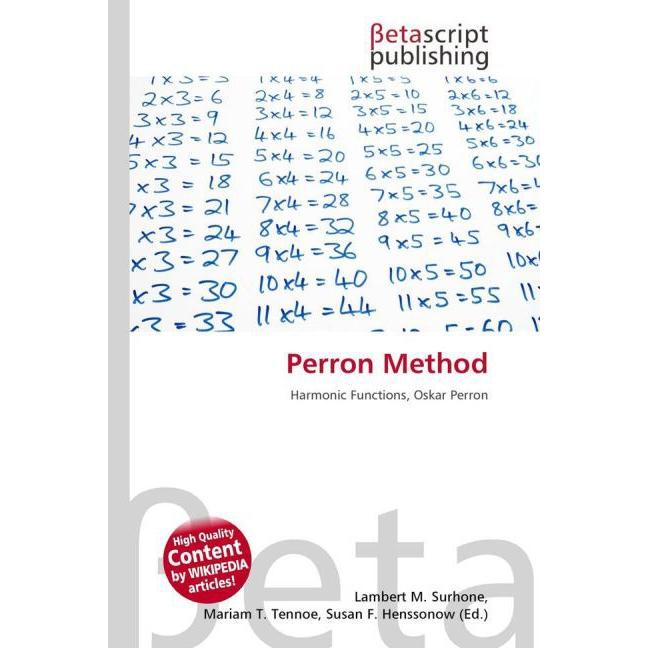 Perron Method, Fachbücher von Lambert M. Surhone, Mariam T. Tennoe, Susan F. Henssonow