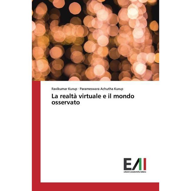 La realtà virtuale e il mondo osservato, Fachbücher von Parameswara Achutha Kurup, Ravikumar Kurup