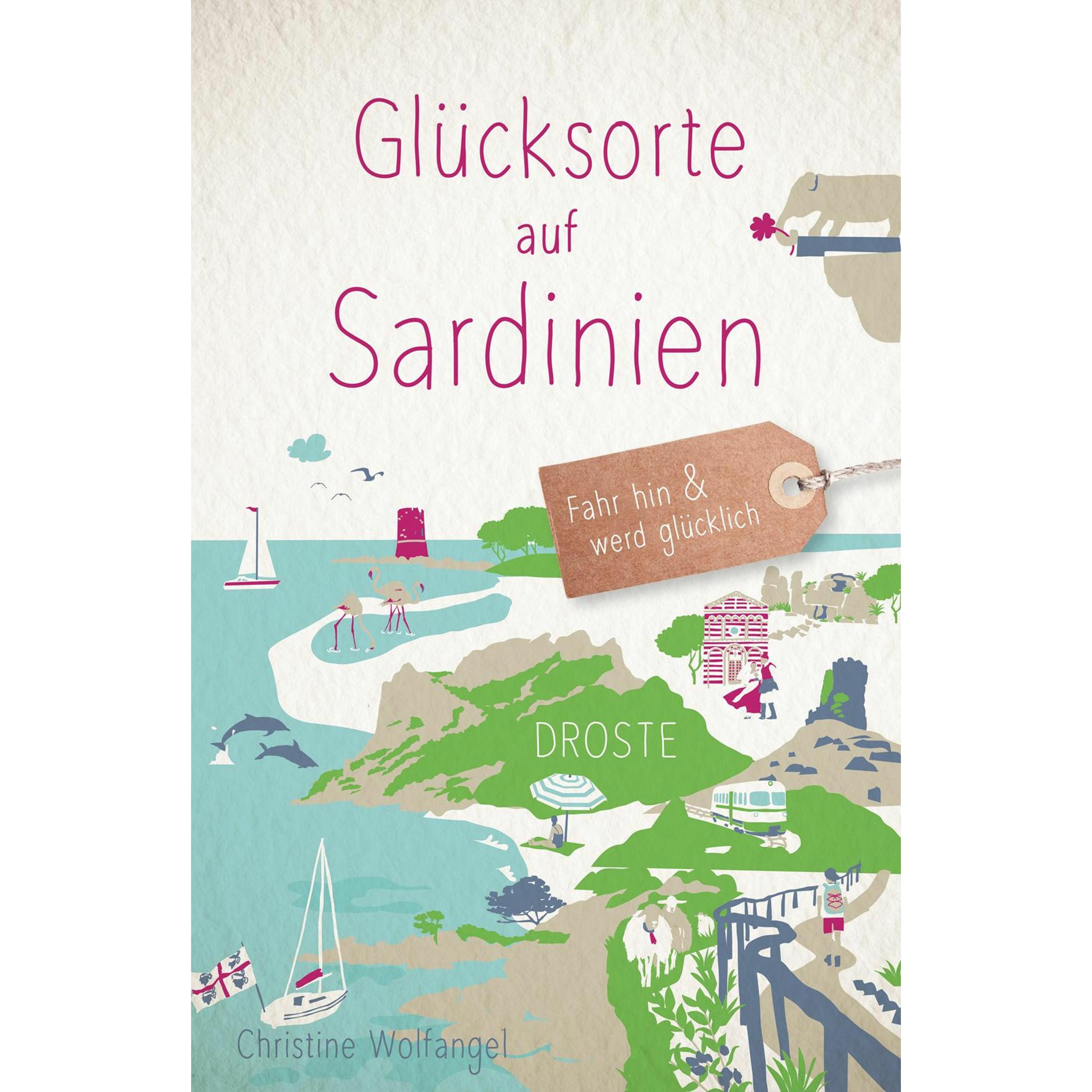 Glücksorte auf Sardinien, Ratgeber von Christine Wolfangel