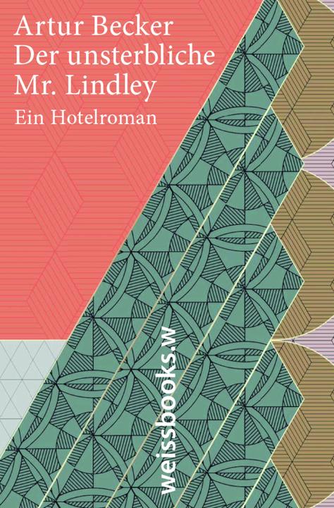 Produktbild Der unsterbliche Mr. Lindley (Deutsch, Artur Becker, 2018)
