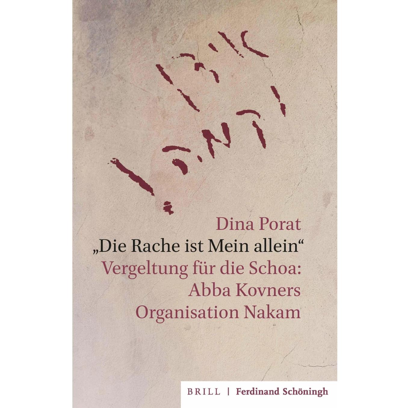 'Die Rache ist Mein allein', Fachbücher von Helene Seidler, Dina Porat