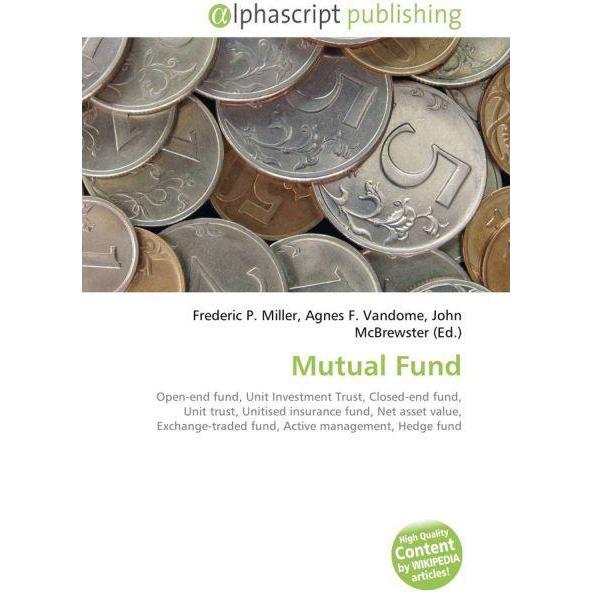 Mutual Fund, Fachbücher von Agnes F. Vandome, Frederic P. Miller, John McBrewster