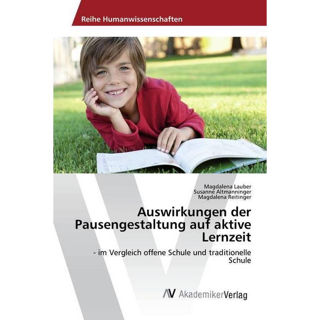 Auswirkungen der Pausengestaltung auf aktive Lernzeit, Fachbücher von Magdalena Reitinger, Susanne Altmanninger, Magdale...