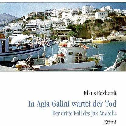Produktbild In Agia Galini wartet der Tod (Deutsch, Klaus Eckhardt, 2007)