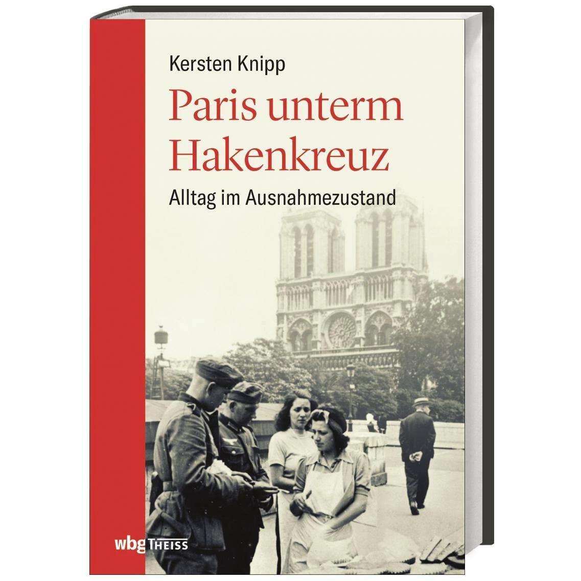 Paris unterm Hakenkreuz, Sachbücher von Kersten Knipp