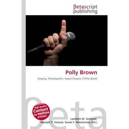 Polly Brown, Fachbücher von Lambert M. Surhone, Miriam T. Timpledon, Susan F. Marseken
