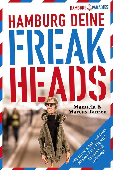 Produktbild Hamburg deine Freakheads (Deutsch, Manuela, Tanzen Tanzen, 2015)
