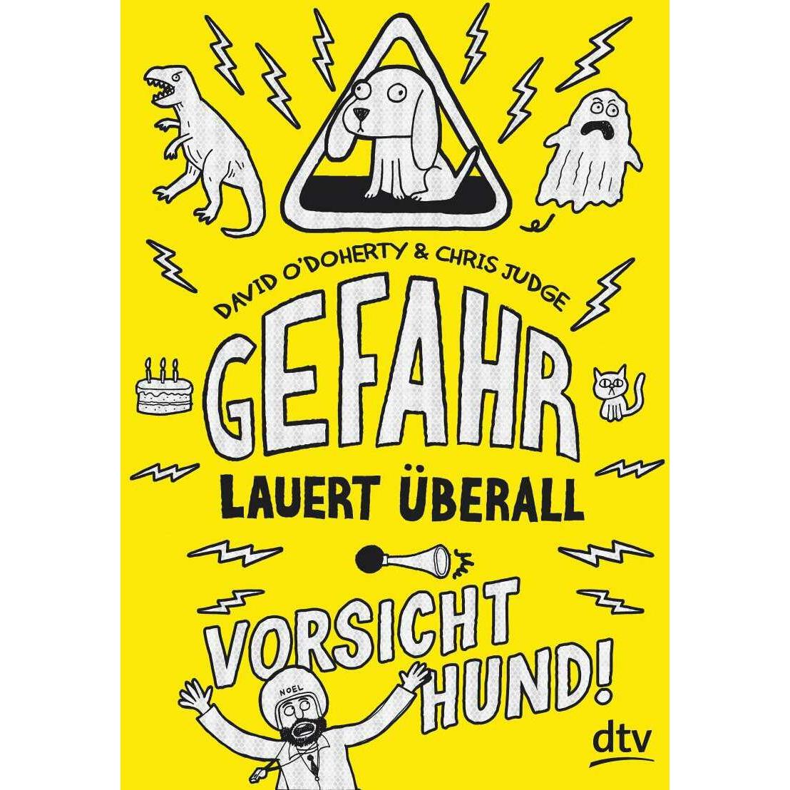 Gefahr lauert überall - Vorsicht, Hund!, Kinderbücher von David O'Doherty, Knut Krüger, Chris Judge