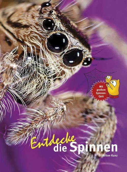 Produktbild Entdecke die Spinnen (Deutsch, Kriton Kunz, 2018)