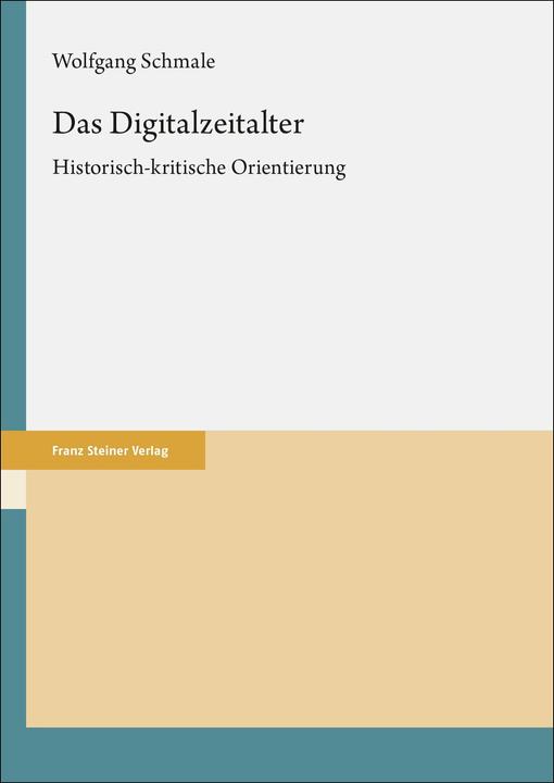 Produktbild Schmale:Das Digitalzeitalter (Deutsch, Wolfgang Schmale, 2024)