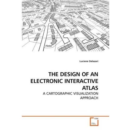 The Design Of An Electronic Interactive Atlas, Fachbücher
