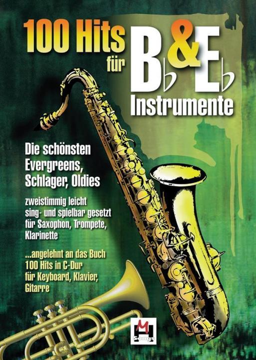 Produktbild 100 Hits für Bb- und Eb-Instrumente (Deutsch, Gerhard Hildner, 2014)
