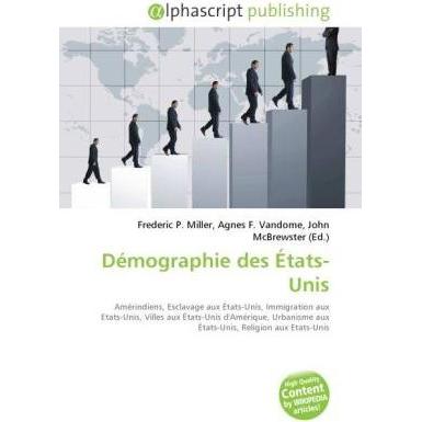 Thumbnail - Démographie des États-Unis, Fachbücher von Agnes F. Vandome, Frederic P. Miller, John McBrewster