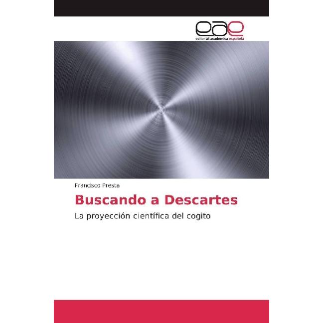 Buscando a Descartes, Sachbücher von Francisco Presta